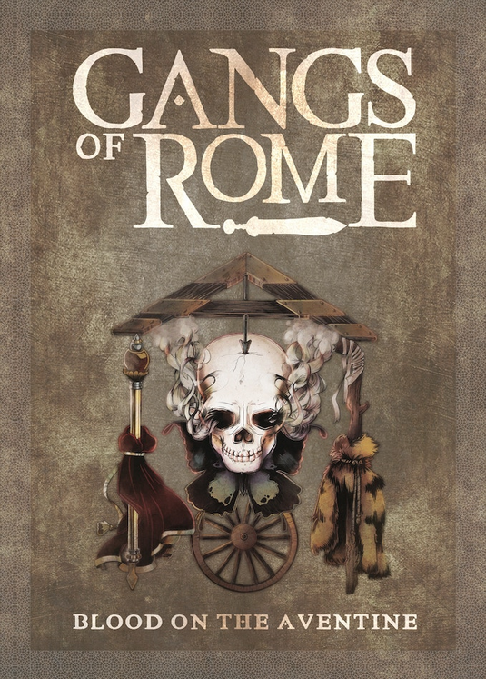 Unleash Brutal Gang Warfare on the Streets of Rome with Footsore Miniatures & Games’ Gangs of Rome Version 2