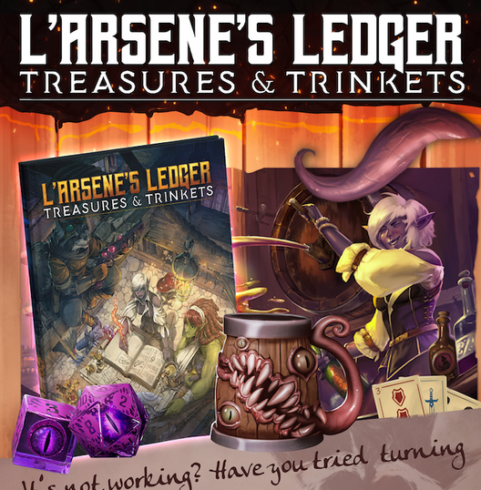 Discover Arcane Instruments and Wondrous Weapons in L’Arsene’s Ledger of Treasures and Trinkets Kickstarter by Loot Tavern