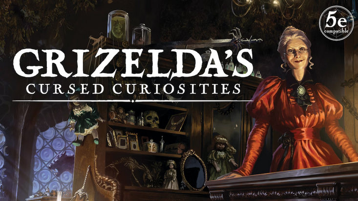 Unravel Ghostly Mysteries with Grizelda’s Cursed Curiosities – The Ultimate 5E Compendium for Ghost-Hunting Adventures