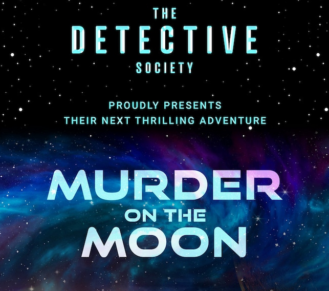 The Detective Society Launches Murder on the Moon: An Immersive Puzzle Adventure on Kickstarter
