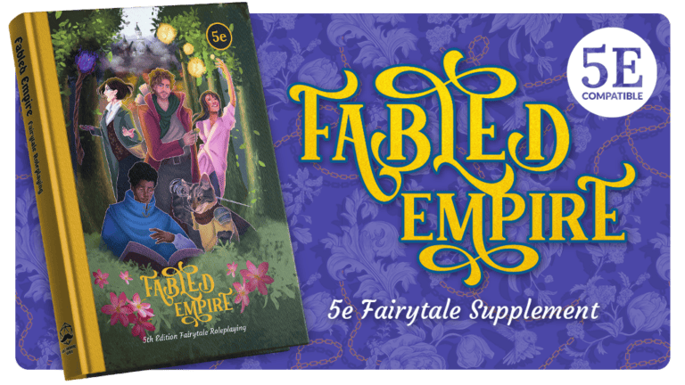 Fabled Empire is Bringing Fairytale Magic to Dungeons & Dragons