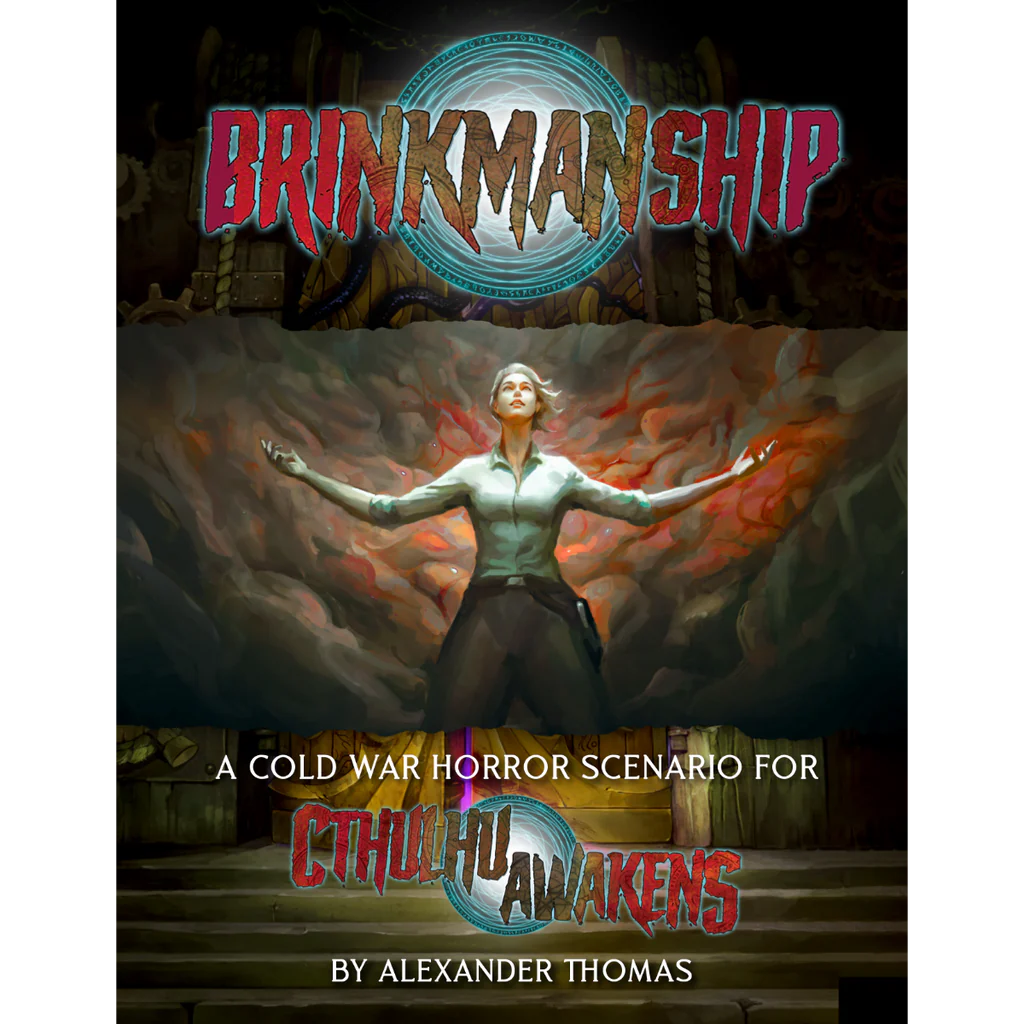 The cover of "Brinkmanship," a chilling Cthulhu Awakens scenario, showcases a figure with a glowing orb on their chest against an abstract red and black backdrop. Published by Green Ronin Publishing, it promises a spine-tingling Cold War horror experience.